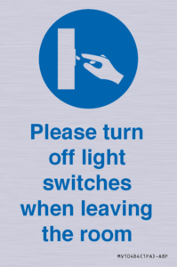 Please turn off light switches when leaving the room